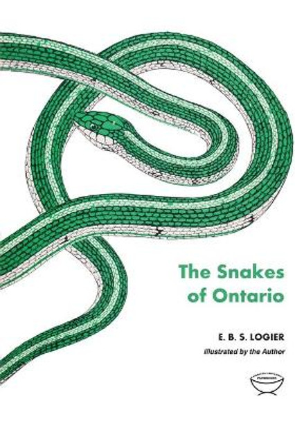 The Snakes of Ontario by E B S Logier