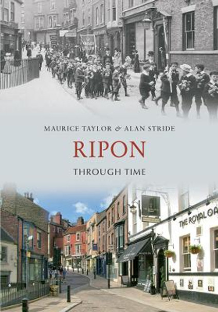 Ripon Through Time by Maurice Taylor