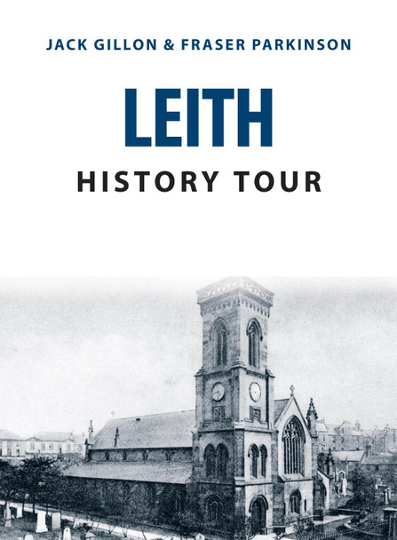 Leith History Tour by Jack Gillon