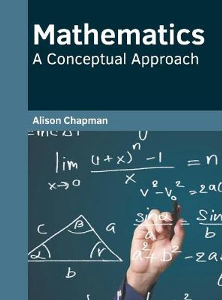 Mathematics: A Conceptual Approach by Alison Chapman