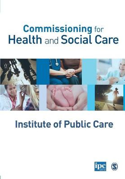 Commissioning for Health and Social Care by Institute of Public Care