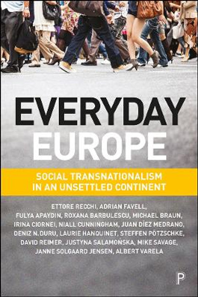 Everyday Europe: Social Transnationalism in an Unsettled Continent by Ettore Recchi