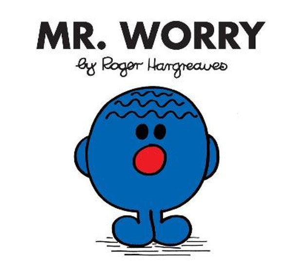 Mr. Worry by Roger Hargreaves