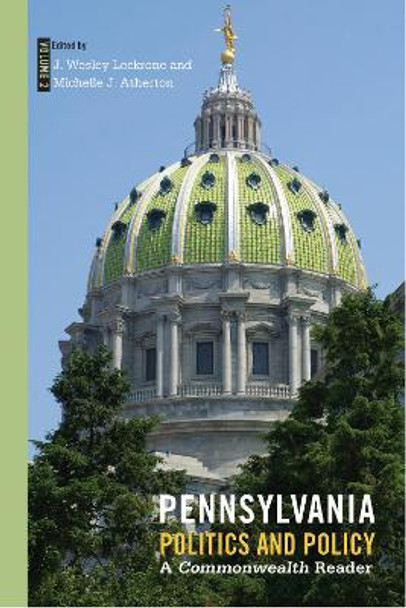 Pennsylvania Politics and Policy, Volume 2: A Commonwealth Reader by Michelle J. Atherton