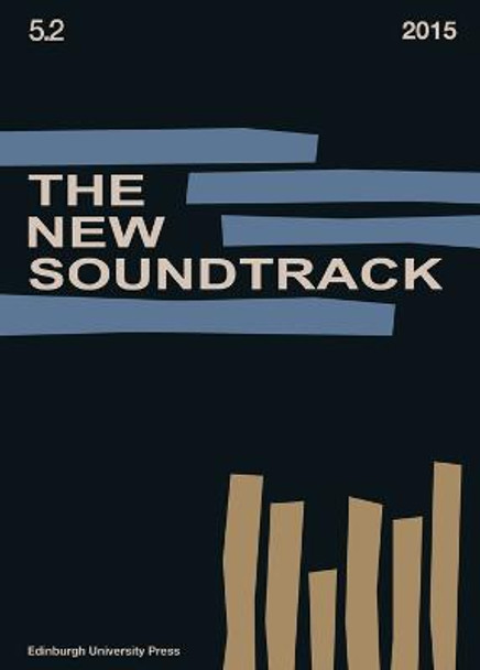 The New Soundtrack: Volume 5, Issue 2 by Professor Stephen Deutsch