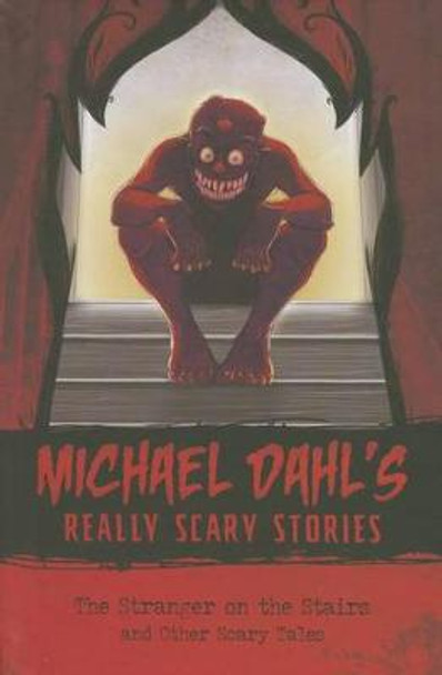 The Stranger on the Stairs: And Other Scary Tales by Michael Dahl