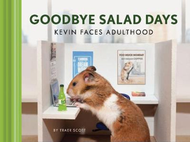 Goodbye Salad Days: Kevin Faces Adulthood by Traer Scott