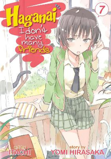 Haganai: I Don't Have Many Friends: v.7 by Yomi Hirasaka