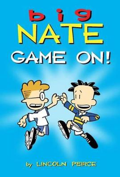 Big Nate: Game On! by Lincoln Peirce