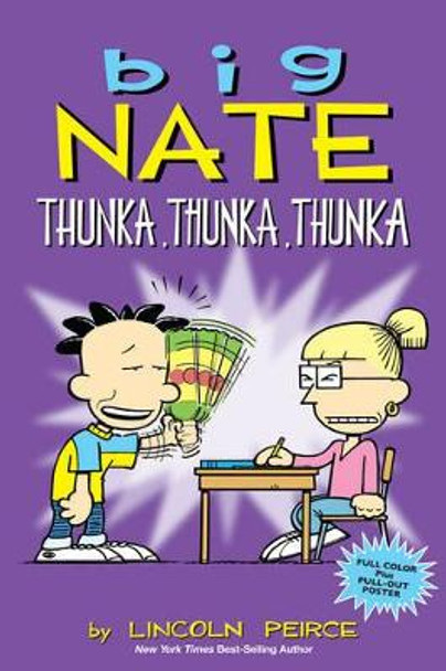 Big Nate: Thunka, Thunka, Thunka by Lincoln Peirce