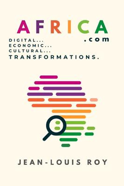 Africa.com: Digital, Economic, Cultural Transformation by Jean-Louis Roy