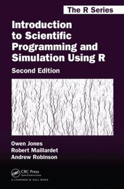 Introduction to Scientific Programming and Simulation Using R by Owen Jones