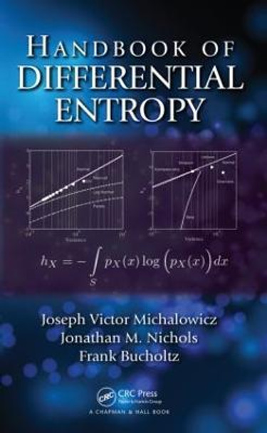 Handbook of Differential Entropy by Joseph Victor Michalowicz