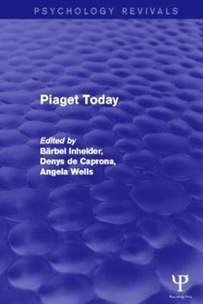 Piaget Today by Barbel Inhelder