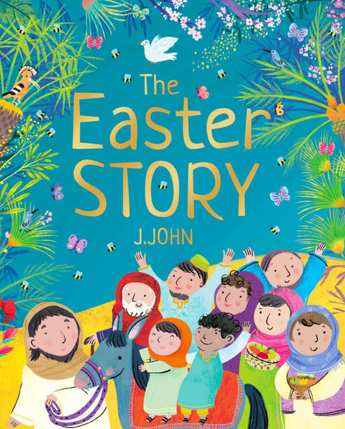 The Easter Story by J. John