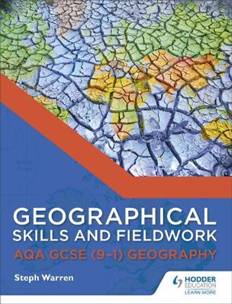 Geographical Skills and Fieldwork for AQA GCSE (9-1) Geography by Steph Warren