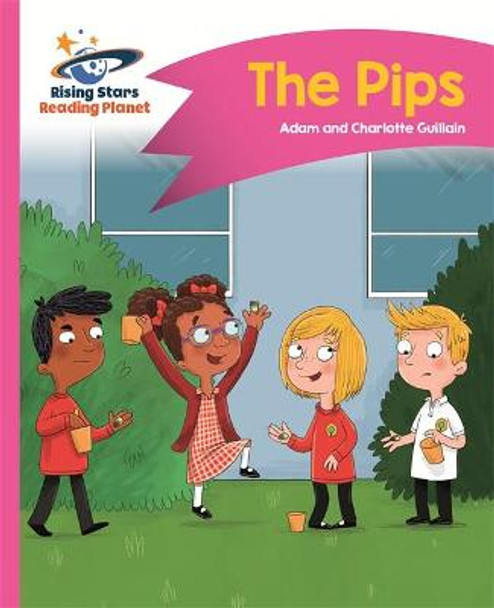 Reading Planet - The Pips - Pink A: Comet Street  Kids by Adam Guillain