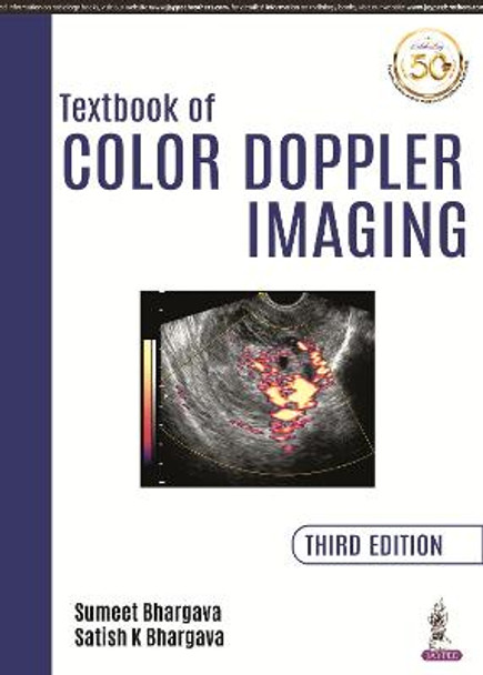 Textbook of Color Doppler Imaging by Sumeet Bhargava