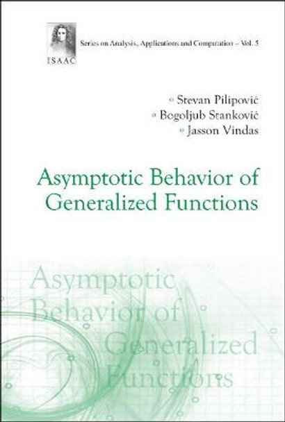 Asymptotic Behavior Of Generalized Functions by Stevan Pilipovic