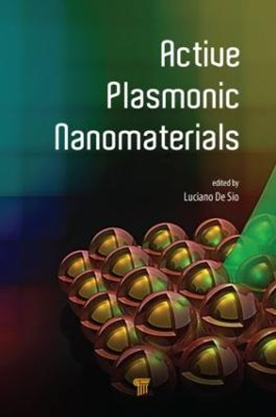 Active Plasmonic Nanomaterials by Luciano De Sio