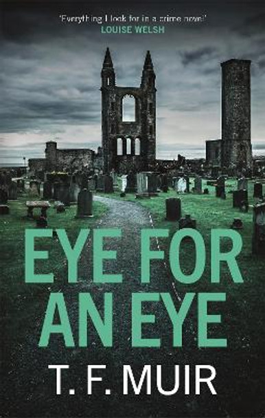 Eye for an Eye by T.F. Muir