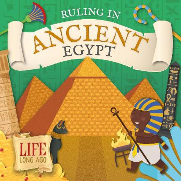Ruling in Ancient Egypt by Robin Twiddy