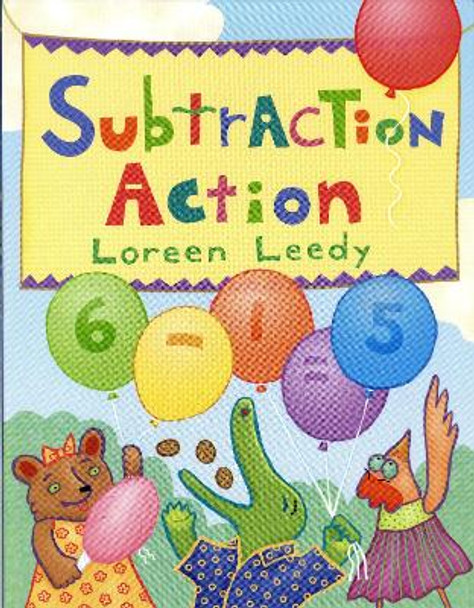 Subtraction Action by Loreen Leedy