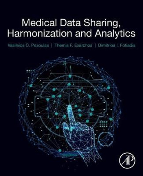 Medical Data Sharing, Harmonization and Analytics by Vasileios Pezoulas