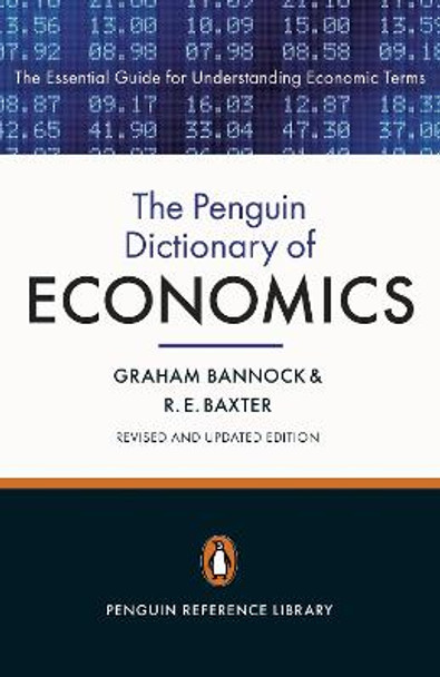 The Penguin Dictionary of Economics: Eighth Edition by Graham Bannock
