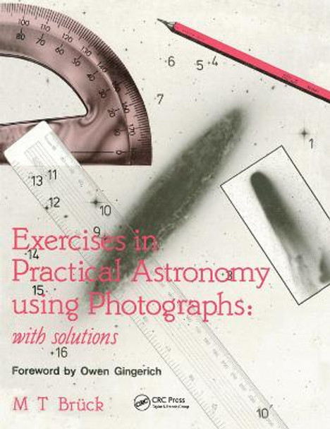 Exercises in Practical Astronomy: Using Photographs by M.T Buck