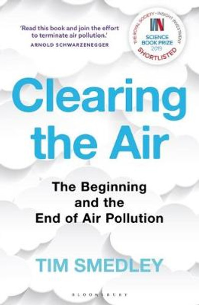 Clearing the Air: SHORTLISTED FOR THE ROYAL SOCIETY SCIENCE BOOK PRIZE 2019 by Tim Smedley