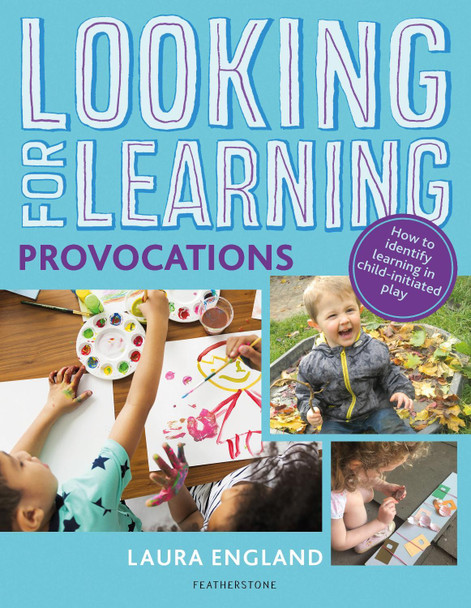 Looking for Learning: Provocations by Laura England