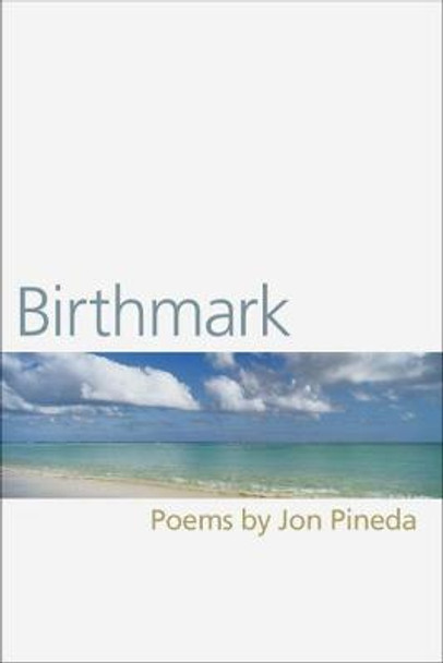 Birthmark by Jon Pineda