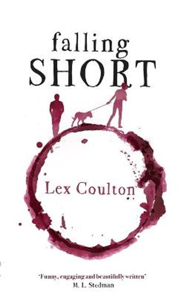 Falling Short: The fresh, funny and life-affirming debut novel by Lex Coulton