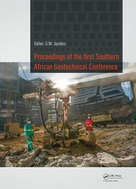 Proceedings of the First Southern African Geotechnical Conference by S. W. Jacobsz