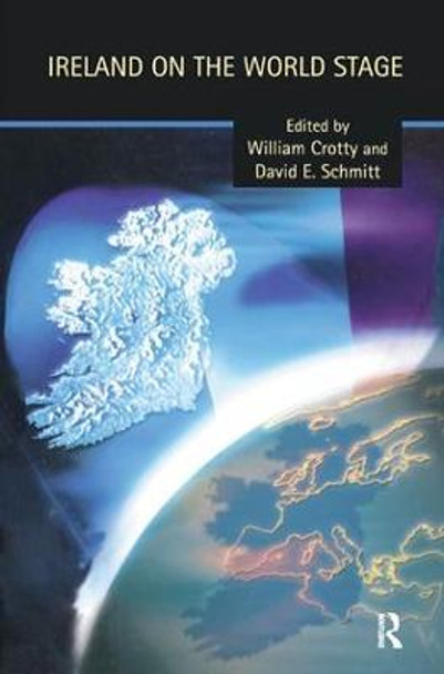 Ireland on the World Stage by William J. Crotty