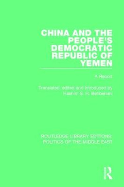 China and the People's Democratic Republic of Yemen: A Report by Hashim S.H. Behbehani