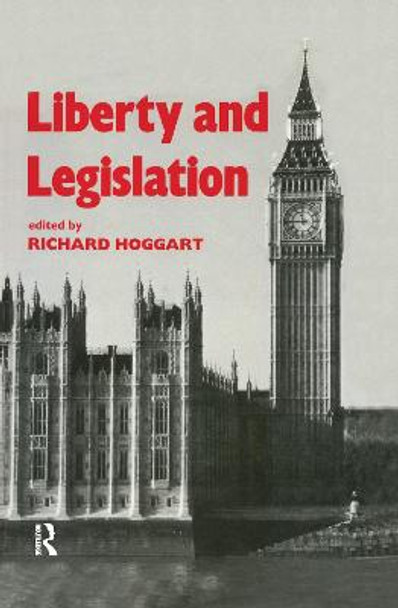 Liberty and Legislation by Richard Hoggart