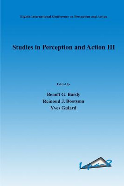Studies in Perception and Action III by Benoit G. Bardy