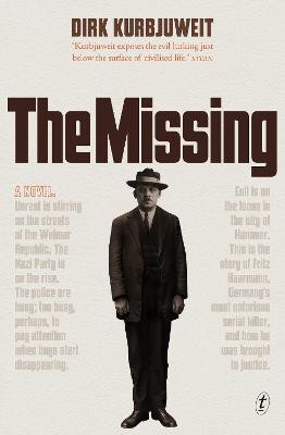 The Missing Dirk Kurbjuweit 9781922330444