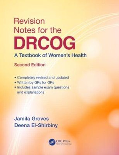 Revision Notes for the DRCOG: A Textbook of Women's Health, Second Edition by Jamila Groves