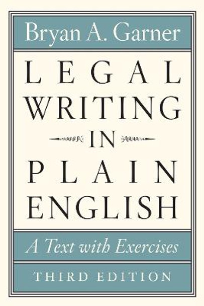 Legal Writing in Plain English, Third Edition: A Text with Exercises by Bryan A. Garner