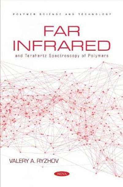 Far Infrared and Terahertz Spectroscopy of Polymers by Valery A. Ryzhov