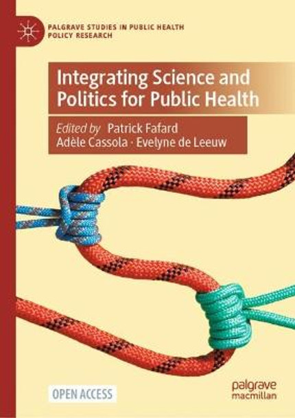 Integrating Science and Politics for Public Health by Patrick Fafard