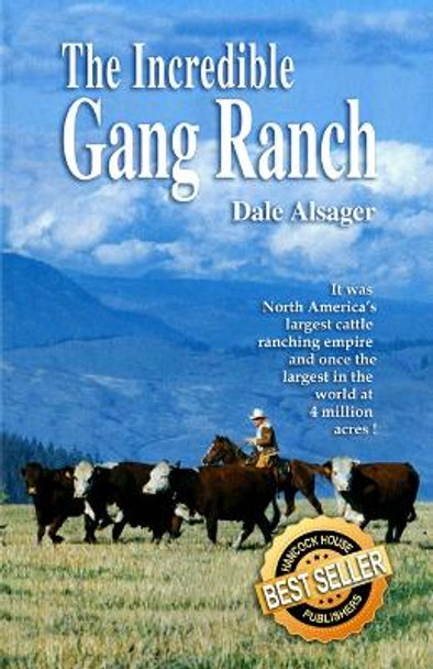 Incredible Gang Ranch by Dale Alsager