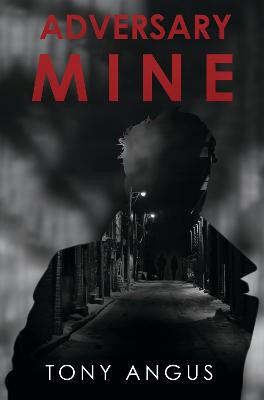 Adversary Mine by Tony Angus