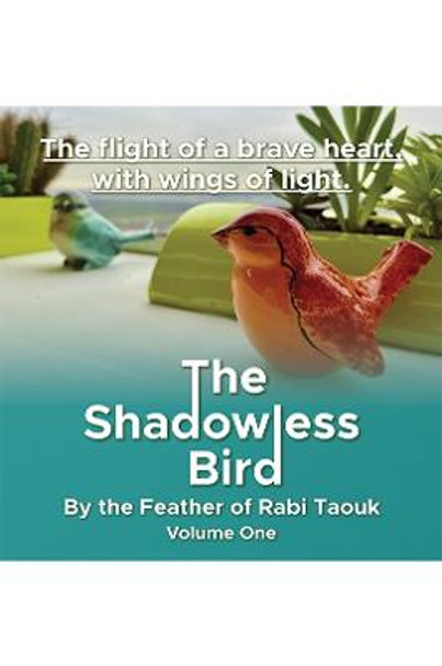 The Shadowless Bird by Rabi Taouk