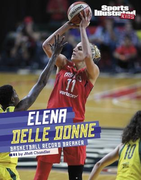 Elena Delle Donne: Basketball Record Breaker by Matt Chandler