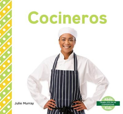 Cocineros (Chefs) by Julie Murray