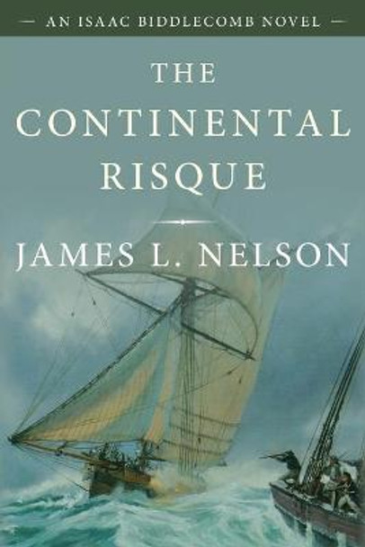 The Continental Risque by James L. Nelson